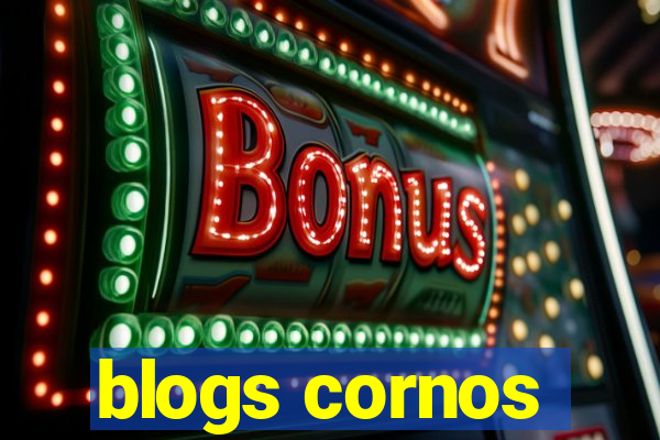 blogs cornos